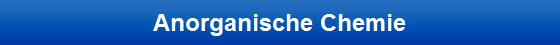 Anorganische Chemie
