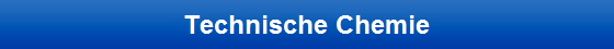 Technische Chemie